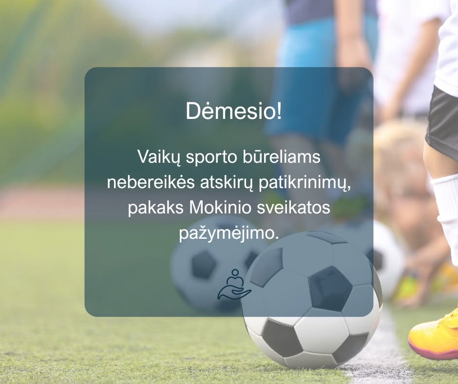 Dėmesio! Gera žinia šeimoms, kurių vaikai lanko sporto būrelius ⚽